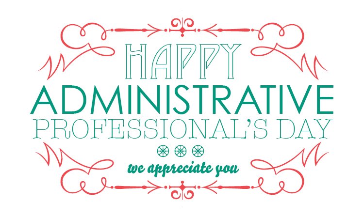 Tomorrow is #NationalAdministrativeProfessionalsDay! Show #appreciation by saying #thankyou to those who work in administrative support roles!