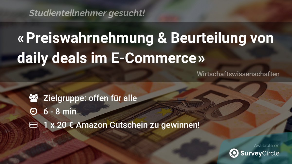 get_responses's tweet image. Aktuelle Online-Studie, für die noch Teilnehmer gesucht werden:

&quot;Preiswahrnehmung &amp;amp; Beurteilung von daily deals im E-Commerce&quot; surveycircle.com/surveys/#d0a9a… via @SurveyCircle 

#BehavioralPricing #ConsumerBehavior #DailyDeals #MarketResearch #Survey