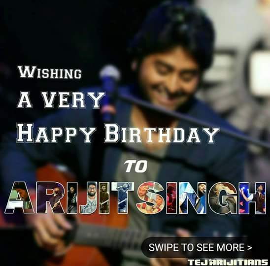 HAPPY BIRTHDAY 
ARIJIT SINGH SIR 