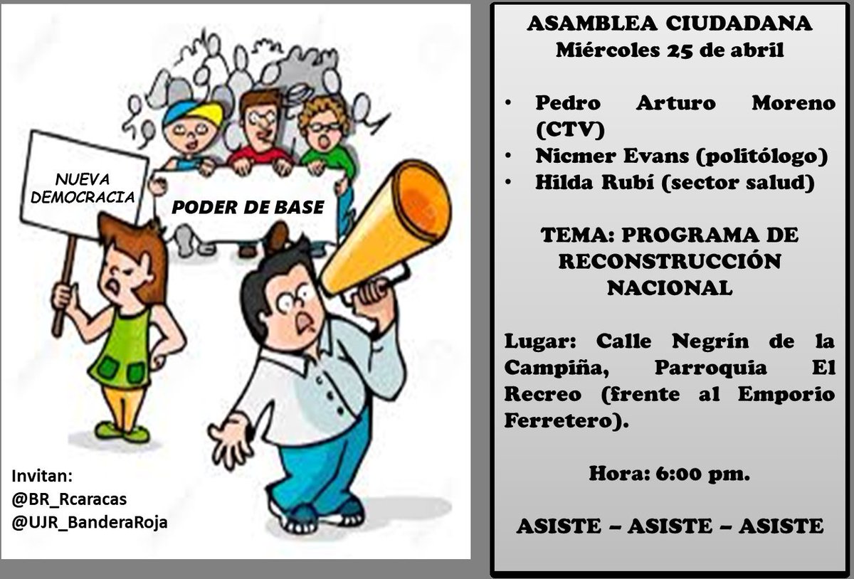 BR_RCARACAS's tweet photo. #AsambleaCiudadana este miércoles #25Abr.  Invitados: @pedroxmoreno, @NicmerEvans e @HildaRubi. Lugar: Calle Negrín de La Campiña,  parroquia El Recreo.  Hora: 6 pm.  Tema: Programa de Reconstrucción Nacional. #NuevaDemocracia. #PoderDeBase.  Los esperamos. https://t.co/Jb567anqy5