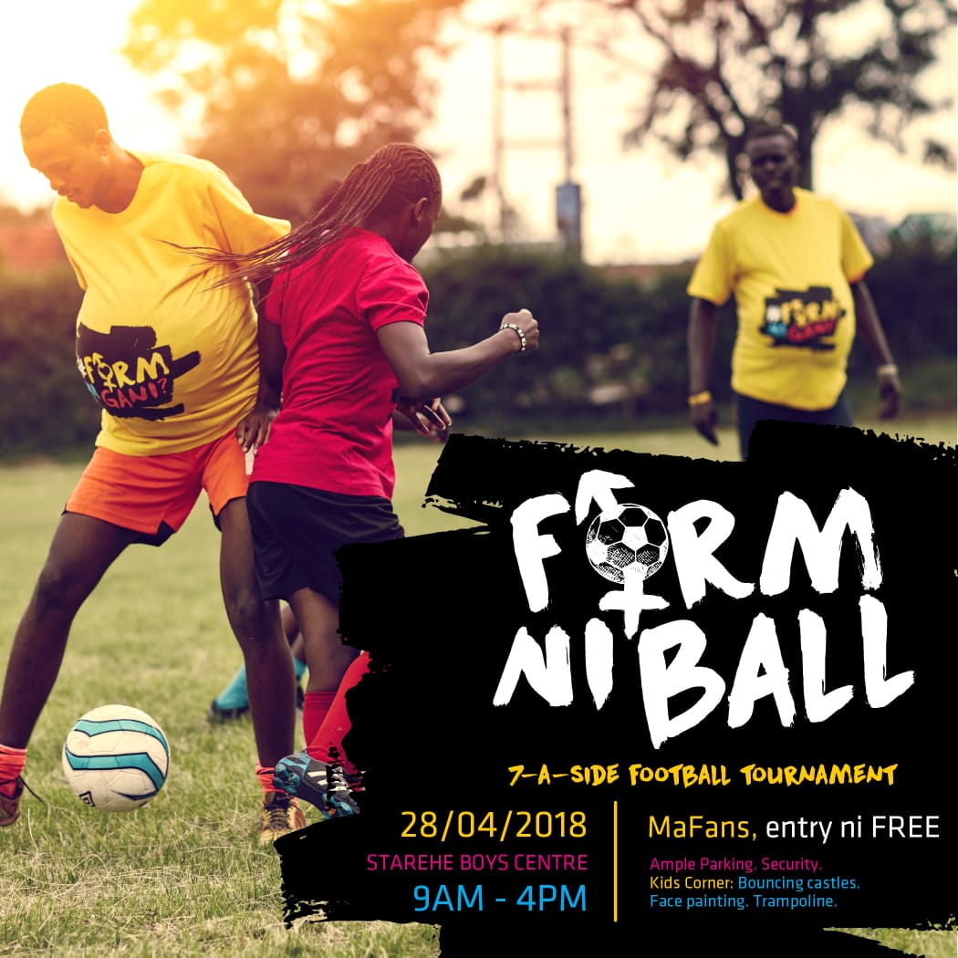 CiruMuriuki's tweet photo. Even as we have these long overdue conversations about sex and family planning, this Saturday, #FormNiBall! Register your unisex 7-a-side team for only 1000 bob, and if you win, you walk away with 100k!
#FormNiGani https://t.co/wDPjADxCb1