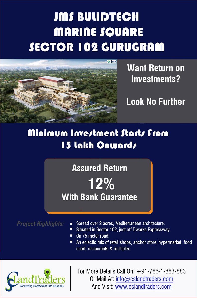 CSLandtraders's tweet photo. Thinking of #CommercialProperty 4Investment? Look No Further
Get Monthly #Return on ur #Investment
#Call US #CSLT +917861883883
Or mail@ info@cslandtraders.com
https://t.co/qRNwpjXBtX
#RERAApproved #BestCommercialProject #Gurugram #JMS #MarineSquare #Sector102 #DwarkaExpressway https://t.co/iUoqX21a3w