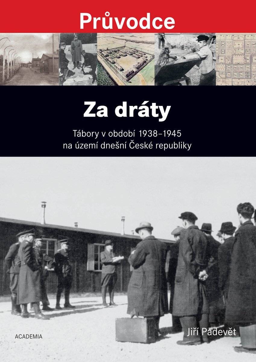 NaklAcademia's tweet photo. V edici Průvodce dnes vychází... Jiří Padevět: Za dráty: Tábory v období 1938-1945 na území dnešní České republiky.
https://t.co/6RTZ6ygUyd https://t.co/Lqyr8TlaeK