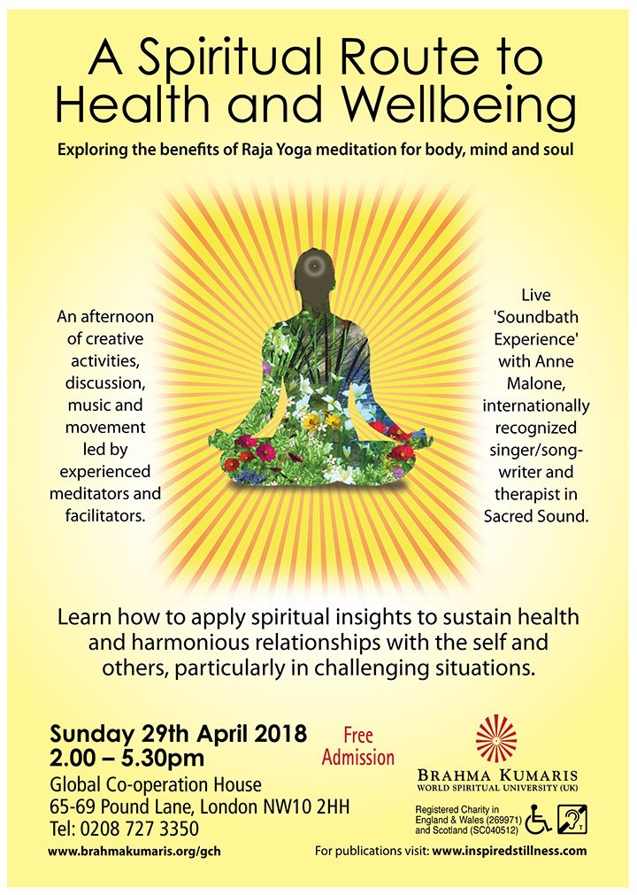 Brahma Kumaris Uk On Twitter A Spiritual Route To Health Wellbeing Sunday 29april 2 00 5 30pm Willsdengreen London Nw10 2hh Explore The Benefits Of Rajayoga Meditation For Body Mind Soul Spiritual Insights brahma kumaris uk on twitter a