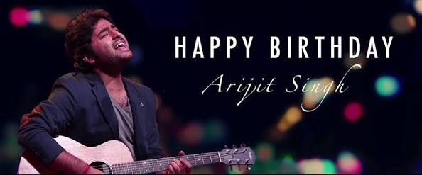 Happy birthday arijit singh 