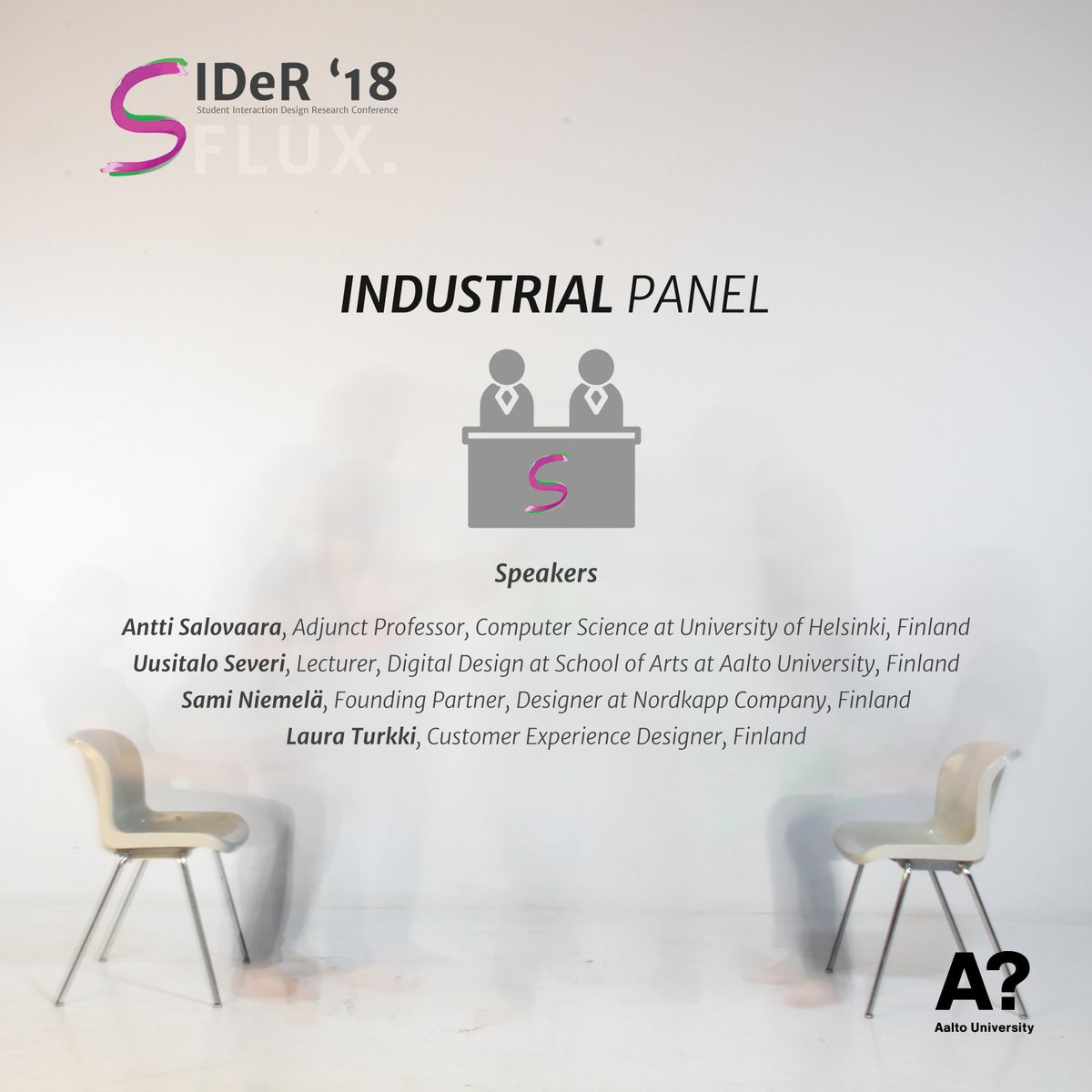 SIDeRIxD's tweet photo. Did you know : there is going to be an exciting Industrial Panel at #SIDeR18? Here is the list of our guest speakers! Make sure that you don't miss this session!

cc : @AaltoUniversity @AaltoDPTDesign @AaltoARTS https://t.co/ZlXjVT4hBd