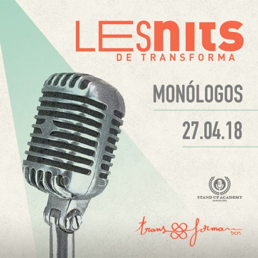 #AGENDAtransforma:
Este viernes 27 de abril, a las 21:30h, estrenamos LES NITS DE TRANSFORMA con una noche de #MONÓLOGOS a cargo de los alumnos de la escuela Stand up academy Barcelona: bit.ly/2qXMCA4