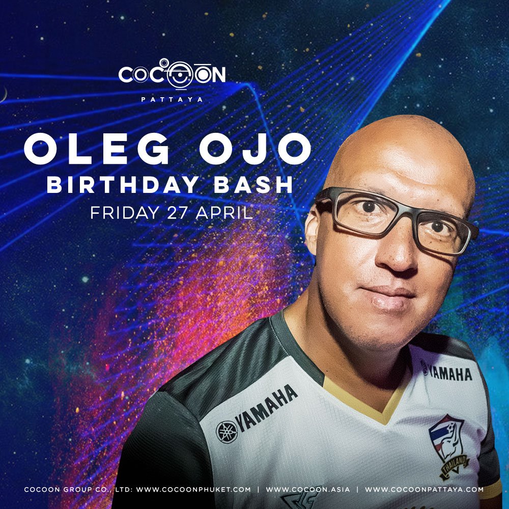CocoonPattaya's tweet photo. DON'T MISS! This weekend is going to be one wild party after another at @CocoonPattaya:
Thursday, 26 April 🎧 SYSTIMATIC (House Jam, UK)
Friday, 27 April 🎧 OLEG OJO Birthday Bash
Saturday, 28 April 🎧 DAN BURI (Neverest)
FREE ENTRY from 9 PM until very late! https://t.co/1yJL6Vdgwi