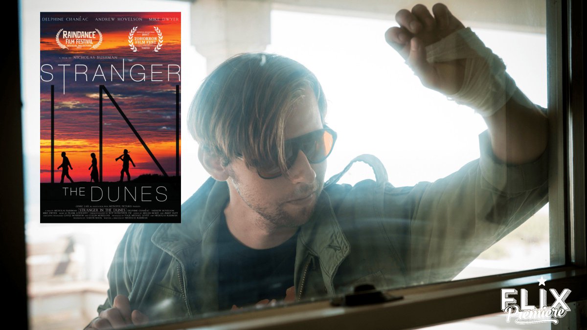 FlixPremiere's tweet photo. #StrangerintheDunes is premiering in only a few hours on #FlixPremiere in the US! #SaveYourSeat https://t.co/o3V8tJx8s2