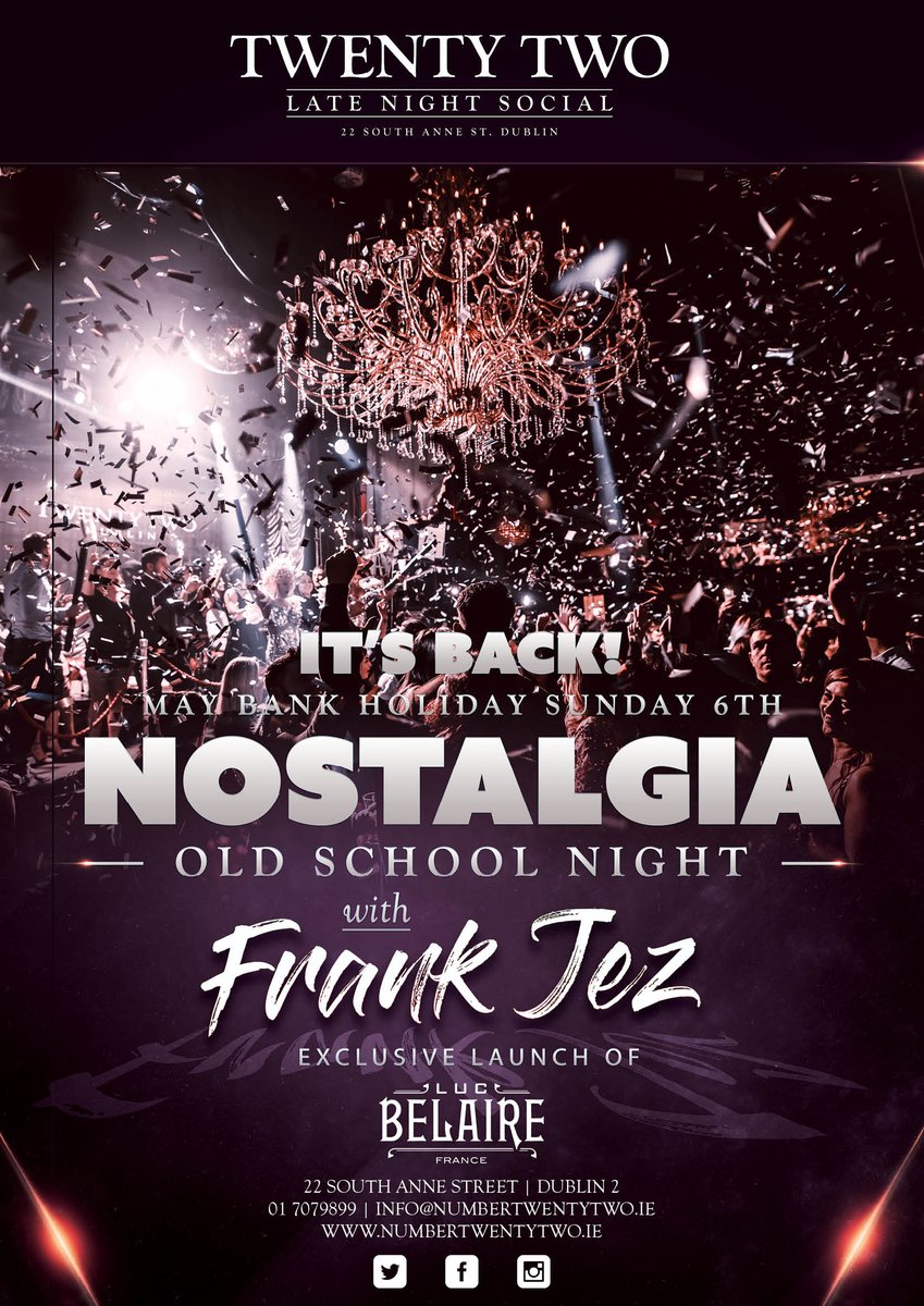 NumberTwenty2_'s tweet image. Nostalgia Old School Night is back @NumberTwenty2_ - Bank Holiday Sunday 6th May with DJ @frankjez 
For more information email: info@numbertwentytwo.ie #BankHoliday