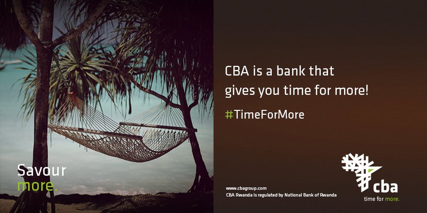 NCBABankRw's tweet image. CBA is a bank that gives you time for more!
#TimeForMore