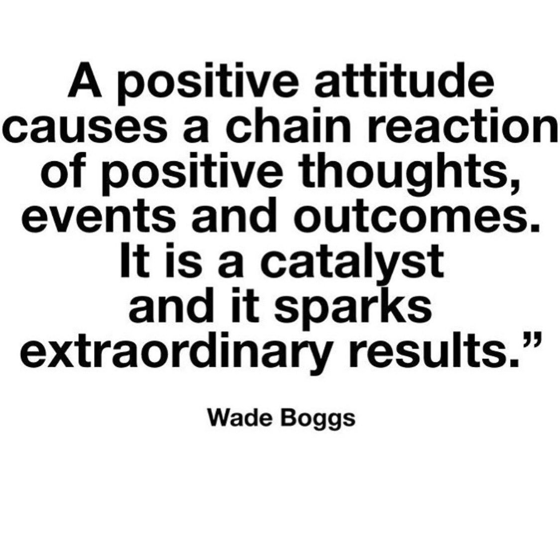 Positivity will do wonders...