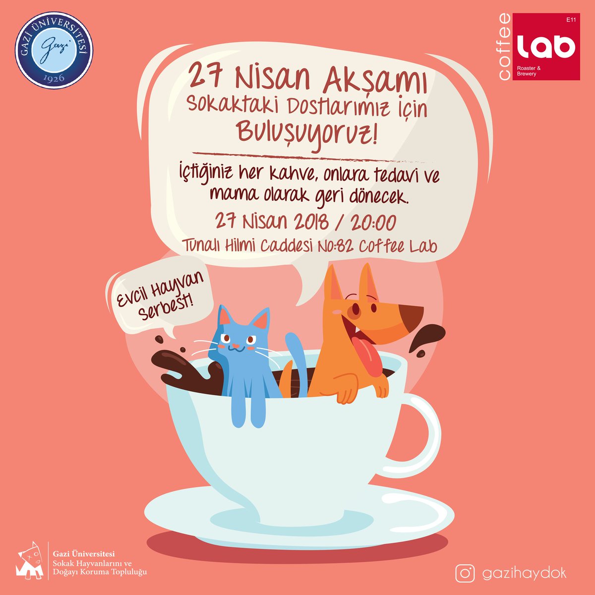 Sokak hayvanlarımıza her yer de ve her zaman sahip çıkalım! 27 Nisan akşamı sokaktaki dostlarımız için saat 20:00’de Tunalı Coffee Lab'da buluşuyoruz. İçilen her kahve onlar için tedavi ve mama olarak geri dönecek.
#tunalı #tunalıhilmi #coffeelabtr #sokakhayvanları #kediköpek