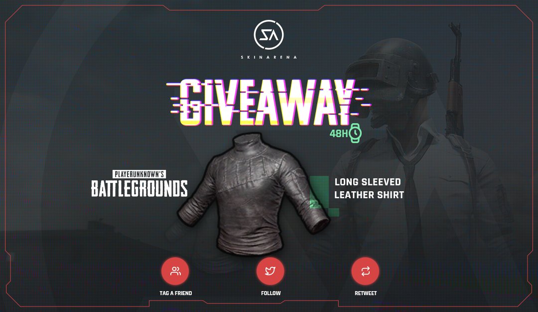 SkinArenaCS's tweet photo. 48H GIVEAWAY! Win: LONG SLEEVED LEATHER SHIRT π
β
Follow us
β
Retweet & Tag a Friend
β
Visit & Play 1 Round: https://t.co/GYq4250Dvf
β
Join Group: https://t.co/eiVaueDjPk
π Winner will be announced on Friday! Good luck βοΈ
#Skinarena #PUBG #PUBGGiveaway #giveaway https://t.co/yZza3oOiSJ