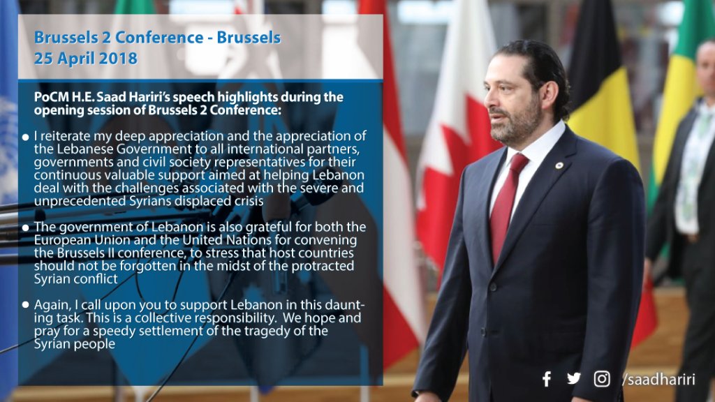 saadhariri's tweet photo. The government of Lebanon is grateful for both the European Union and the United Nations for convening the #Brussels2 conference, to stress that host countries should not be forgotten in the midst of the protracted Syrian conflict https://t.co/ndaH7vSf8g