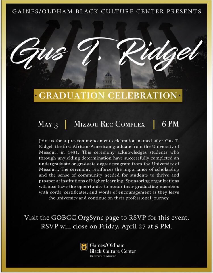 MizzouLBC's tweet photo. Good Morning Black graduates! The Gus T. Ridgel Graduation Celebration is coming up soon, and the @GOBCC wants to see as many melanated faces as possible! Come enjoy as we celebrate this monumental time in your life! #MizzouMade #Mizzou18 🎓 https://t.co/v13swSkON0