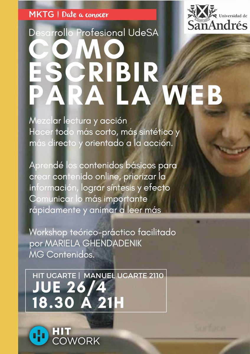eme_ghe's tweet image. Mañana, jueves, los esperamos en el workshop &quot;Cómo escribir para la web&quot; organizado por Desarrollo Profesional de la Universidad de San Andrés. Aprendé los básicos para redactar contenido online #desarrolloprofesional #escribirweb #capacitación @UdeSA
