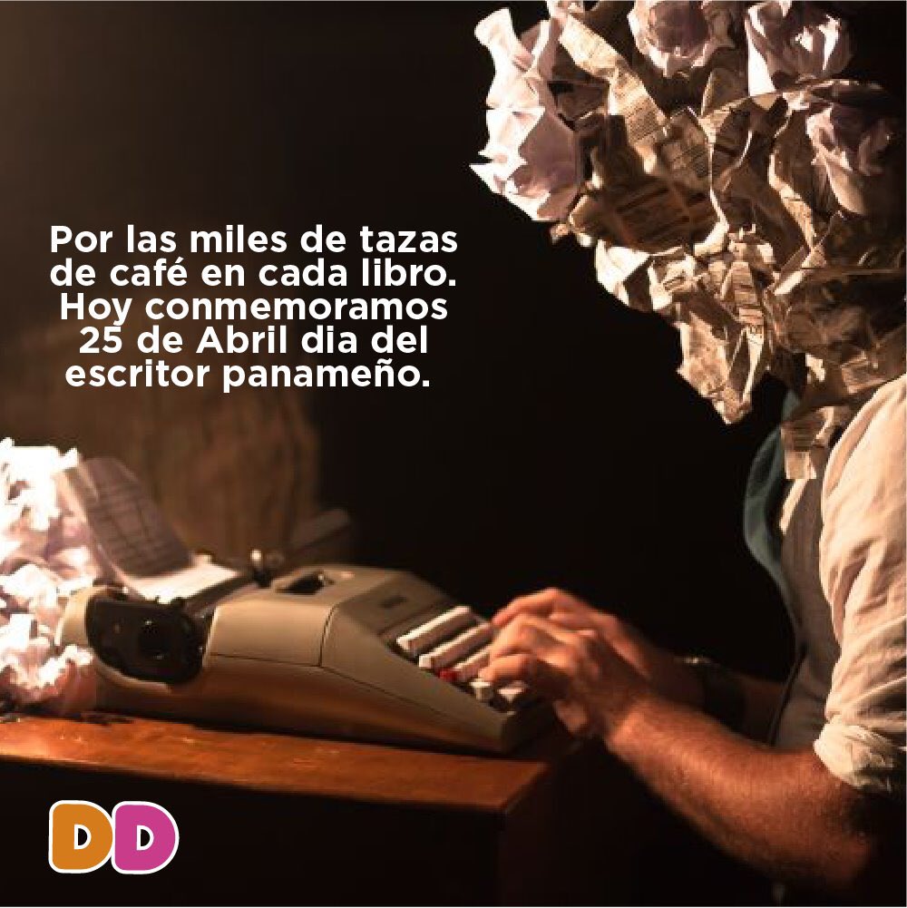 DunkinPanama's tweet photo. 25 de Abril. Hoy se conmemora el día del Escritor Panameño, día en que también se conmemora el natalicio de Rogelio Sinán nombre que adoptara Bernardo Domínguez Alba, poeta, cuentista y novelista; autor de Plenilunio.(Panameño).#dunkindonuts #panama #25deabril https://t.co/SqxFjyBEVN
