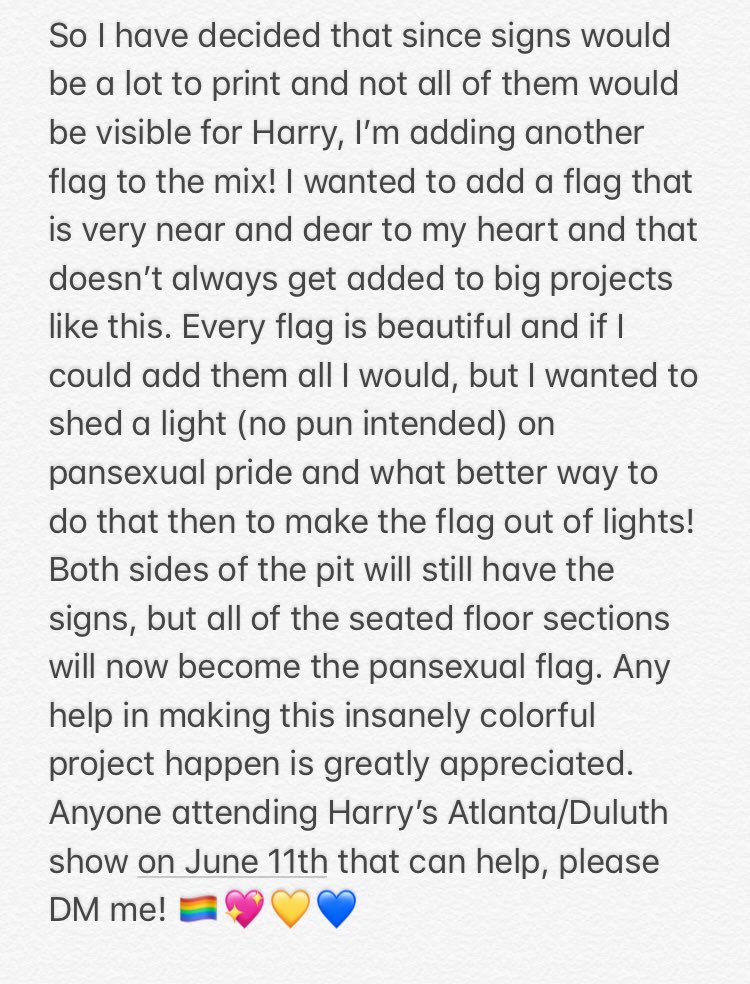 FloralAndAdidas's tweet image. I’ve got a new plan to not only make my life easier, but to make the arena even more beautiful during Two Ghosts! I’m adding the Pansexual flag to the floor (the pit will have signs)! If you’re going to Harry’s Atlanta/Duluth show, please dm me if you can help. @homefromnarnia