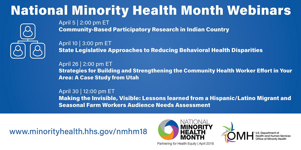 HHS_HealthReg7's tweet photo. Tune into @MinorityHealth webinars. Next one will be April 26th! #NMHM2018 https://t.co/1ON9GvZFLH