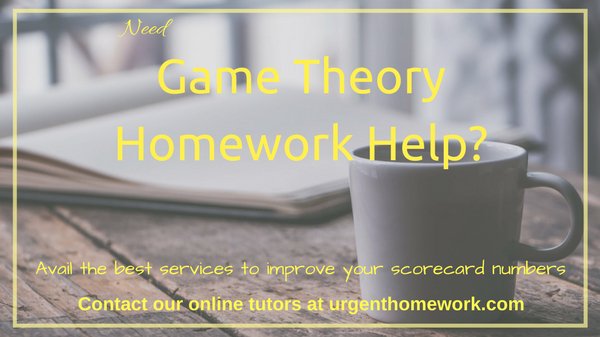 urgenthomework's tweet image. #MechanismDesignTheory #HomeworkHelper
#GameTheoryHomeworkHelp #NonCooperativeGame
#CooperativeGame #CollegeHomeworkHelp
#CollegeBoard
#DecisionTheory
#GeneralEquilibriumTheory
Struggling with the Game Theory Assignment problem?
Chat with Experts on: urgenthomework.com/game-theory-ho…