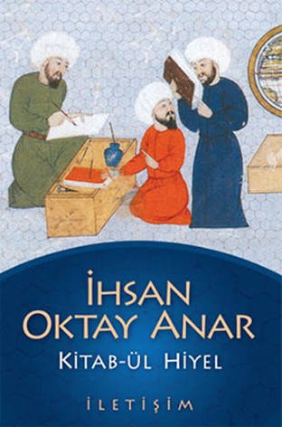 "Kitab-ül Hiyel" İhsan Oktay Anar'ın romanıdır.