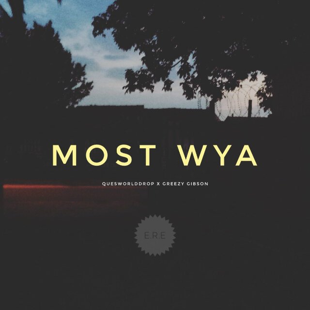QuesWorldDrop's tweet photo. Official Artwork for #MostWYA out... Stick around for the drop #MostWYA #TakeOver #Blacknation #musicnews https://t.co/qjMd7Qytff