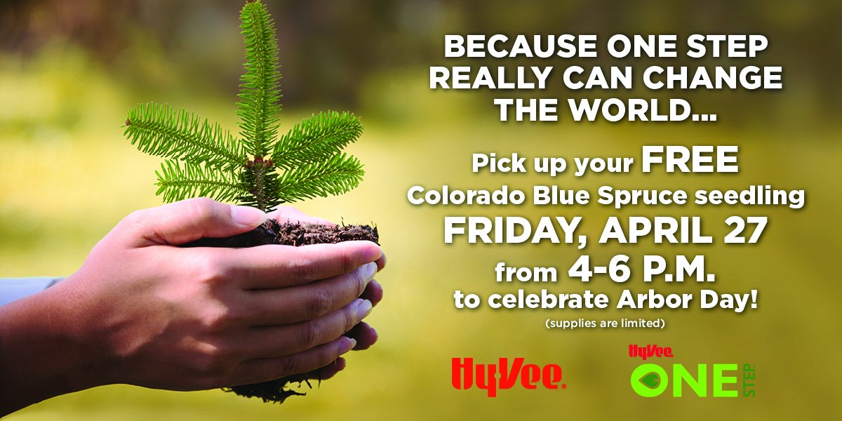 HyVeeTopeka's tweet photo. The first 500 customers to check out at the Topeka Hy-Vee Friday starting at 4 p.m. will receive a Colorado Blue Spruce seedling compliments of Hy-Vee’s One Step program. Happy Arbor Day! #HyVeeOneStep https://t.co/gg9mFXJ42V