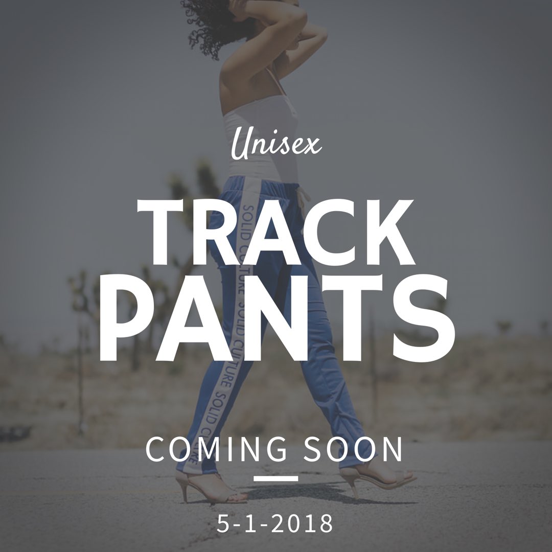 Solid_Culture's tweet photo. Unisex Solid Culture Track pants coming soon 5-1-2018 #wethaplugnow #solidcultureapparel #remainsolid #welcome2theculture https://t.co/uDPERiTtAk