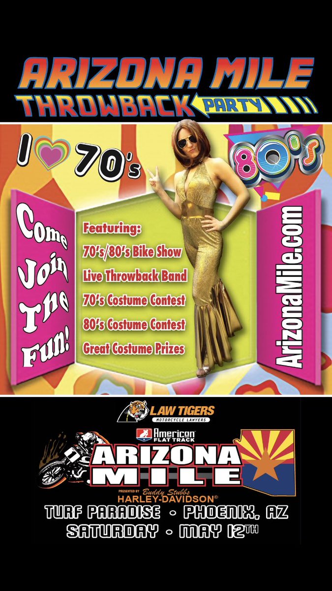 Throwback party set for Arizona Mile race May 12 ! Your ticket gets you in.  <a href="/lawtigers/">Law Tigers</a> <a href="/ArizonaHarley/">Buddy Stubbs H-D</a> <a href="/PhoenixBikefest/">Phoenix Bikefest</a> <a href="/BikeWeekParties/">Bike Week Parties</a>