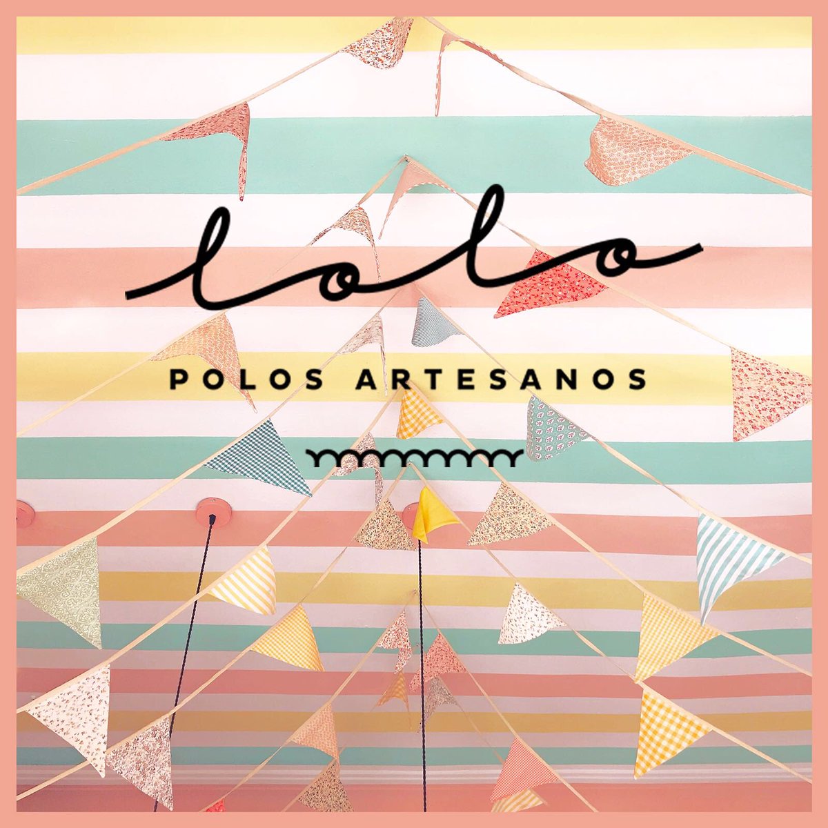 Estos banderines nos han acompañado desde el día que abrimos la tienda. Es ir por Espíritu Santo y ver el rosa de la verja y empezar a entrarme hambre de LOLOS... o pasear por Playa Chica en Las Palmas de Gran Canarias y ver las rayas y ne-ce-si-tar un LOLO fresquito...