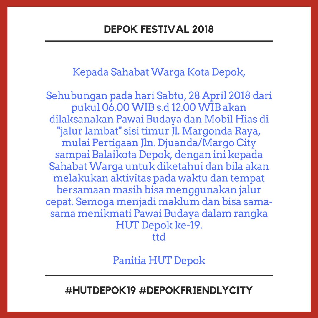 Sampurasun Warga Depok .. Saksikan !! Karnaval Budaya &amp; Pawai Mobil Hias di Jalan Margonda Raya Kota Depok, Sabtu, 28 April 2018 #hutdepok19 #depokfriendlycity