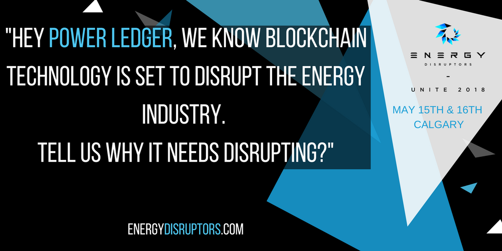 EnergyDisruptor's tweet photo. Let's start the conversation!  Ask our panelists a question or just share your thoughts with #EDU2018 participant @PowerLedger_io. Co-Founder and Managing Director @DavdMartn wil be speaking in #yyc in just 20 Days time!! https://t.co/QoXRpqTYul