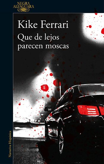 'Que de lejos parecen moscas', de Kike Ferarri, és la recomanació del blog 'La Oveja Negra' ow.ly/xXEU30jGvAp