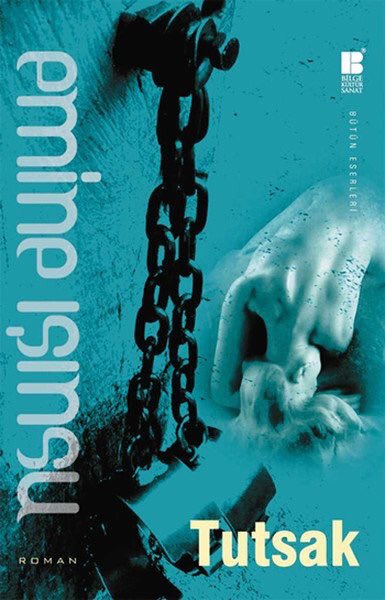 "Tutsak" Emine Işınsu'nun romanıdır.