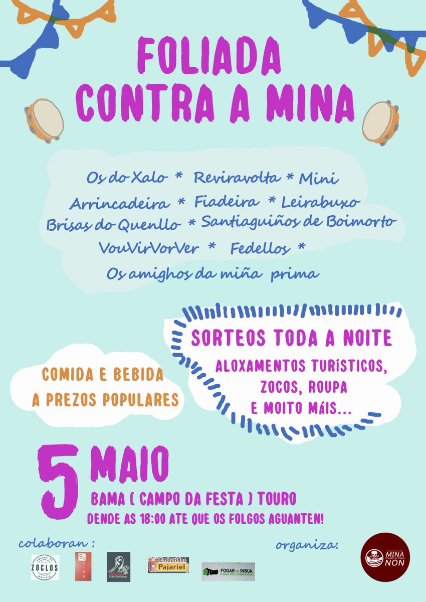 FOLIADA CONTRA A MINA. 5 de maio en Bama (Touro). Haberá música, baile, comida, sorteos, actividades infantís e, sobre todo, MINA NON.
Acompáñanos! #FoliadaContraAMina #MinaTouroOPinoNon
