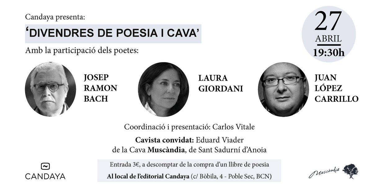 Mañana #viernes, 19:30 h, tendrá lugar la VII sesión del ciclo "Divendres de #poesia i #cava" 📚🍾 en el local de #Candaya de #PobleSec #Barcelona. Poetas invitados: Josep Ramon Bach, Laura Giordani y @julopezcarrillo. Con <a href="/CavaMuscandia/">Muscàndia</a>. ¡Os esperamos! goo.gl/ujAKfB