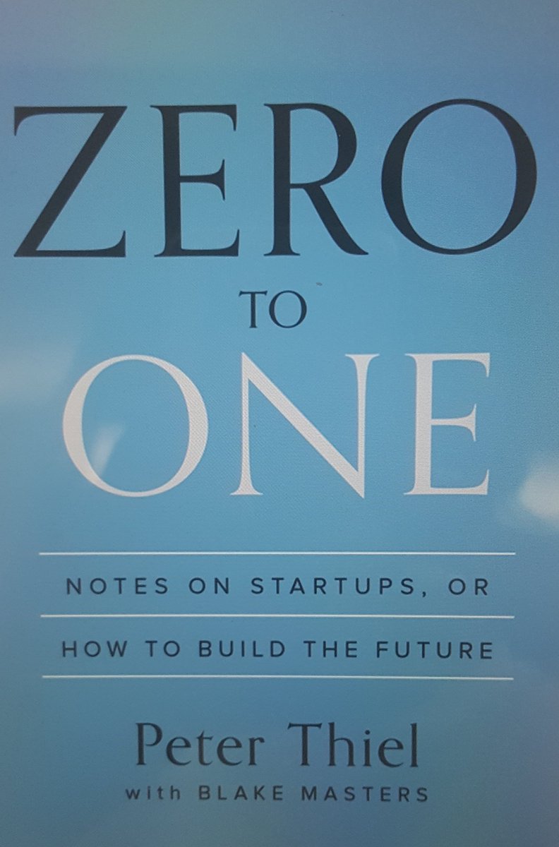  #nowreading Zero To One, Peter Thiel