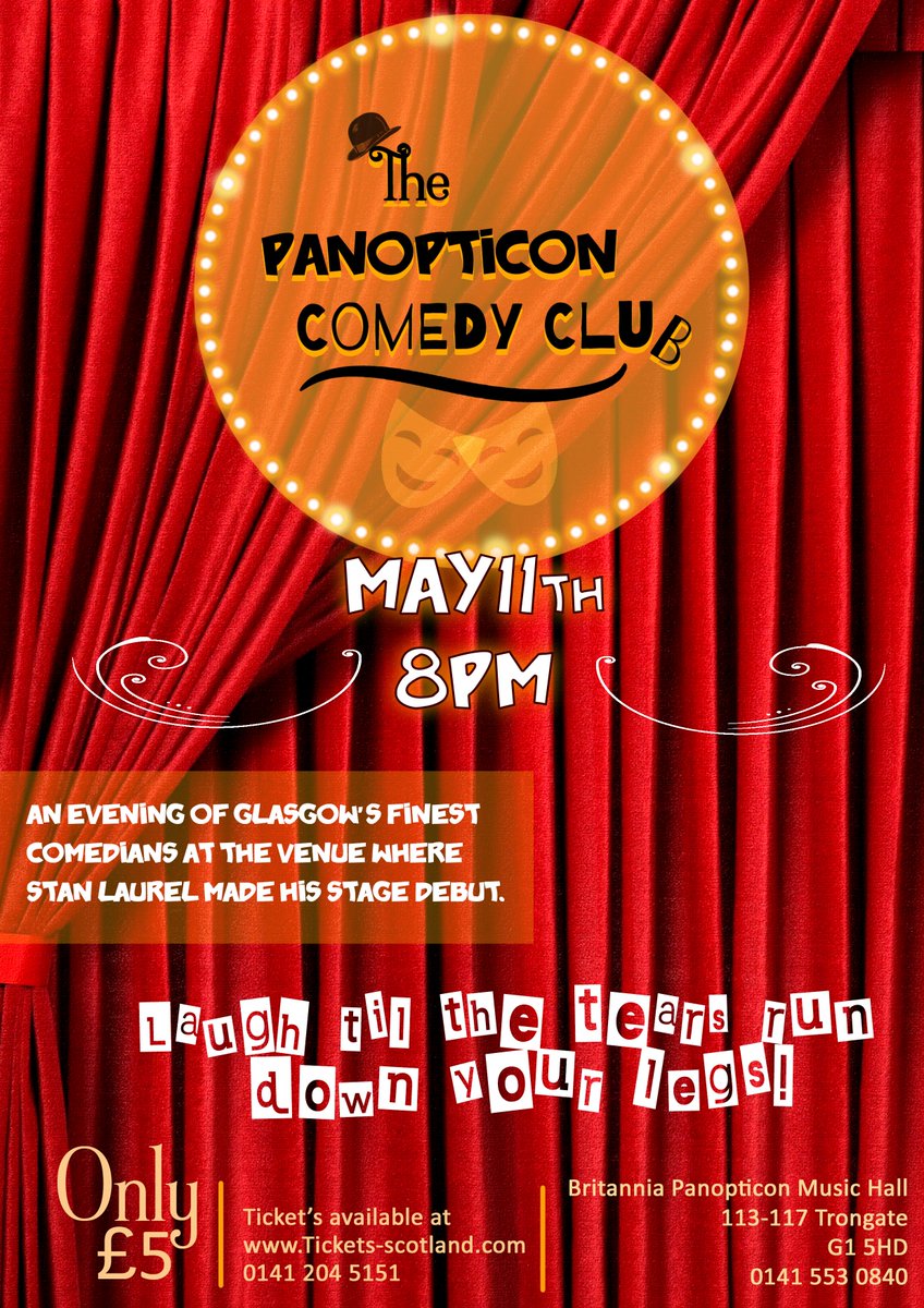 BritPanopticon's tweet photo. Come along to our #comedy club on the 11th of May at 8pm for some hilarious entertainment at the very venue where #StanLaurel made his stage debut! Tickets are only £5! 
@WhatsOnGlasgow #glasgow #fridaynightcomedy #fridaynight #comedyclub 
#glasgowcomedy https://t.co/3zvrcSj1DR