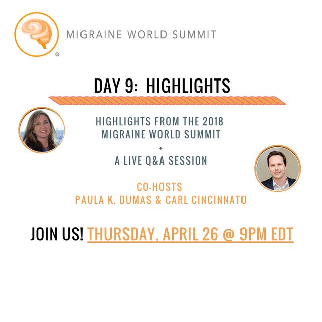 MigraineSummit's tweet photo. Time to wrap-up! Today, join co-hosts Paula and Carl as they review highlights and aha moments from the 2018 #MigraineWorldSummit and host a live Q&A at 9PM EDT Thurs 4/26. To participate, you must register here: https://t.co/prqV2xk7P9 #MWS18 #migraine #chronicmigraine https://t.co/TGPOugdTIp