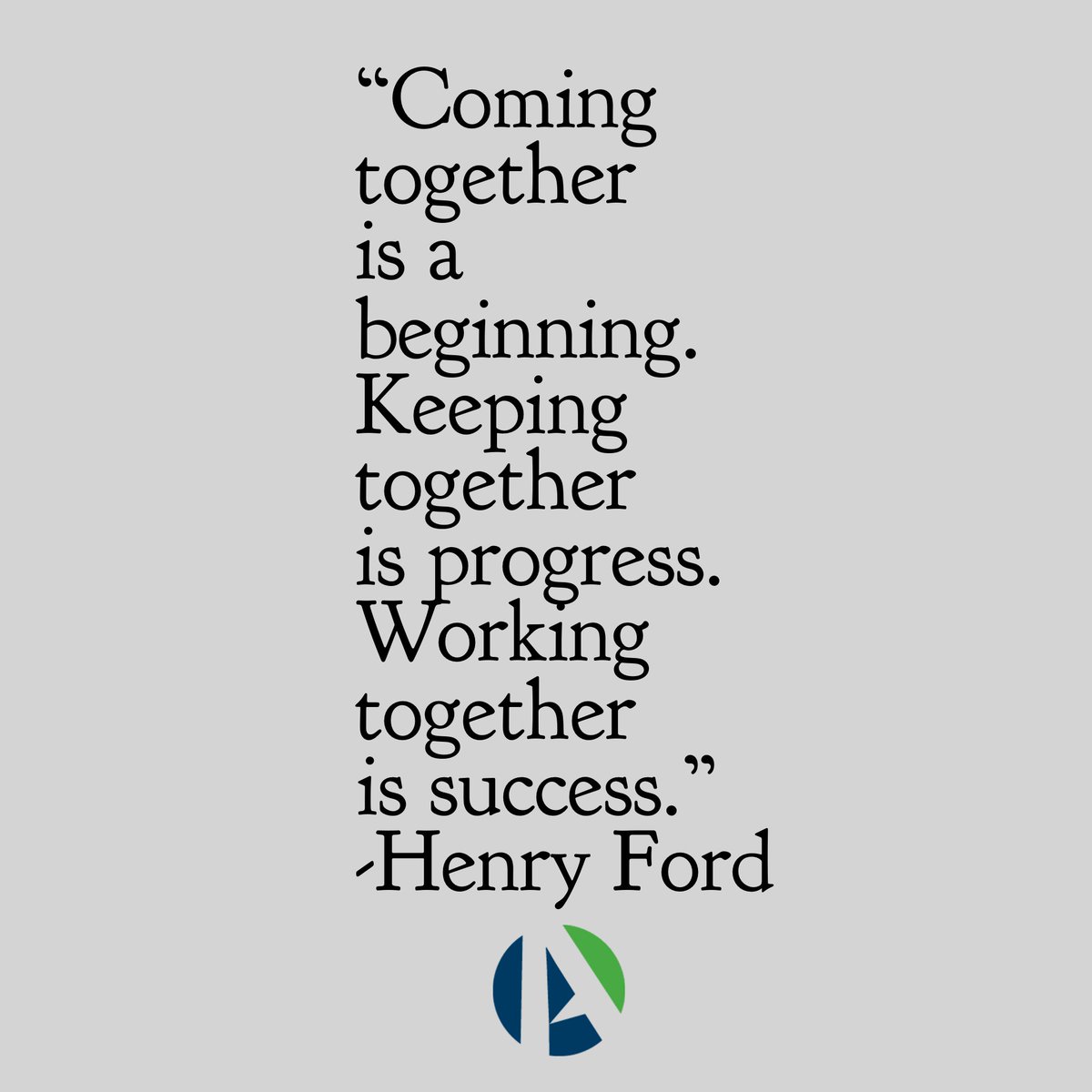 generatedemand's tweet image. "Coming together is a beginning. Keeping together is progress. Working together is success."  -Henry Ford