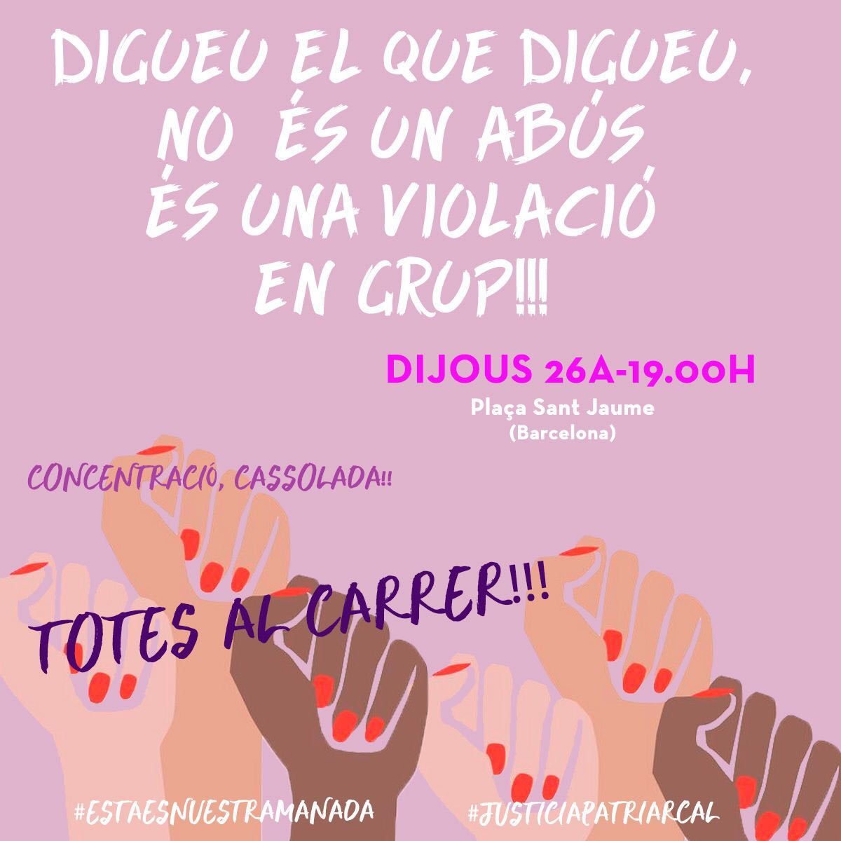 És una violació. 
No és un abús. 
No és un cas aïllat. 
No és NO. 
Totes al carrer. 
#JusticiaPatriarcal 
#LaManada