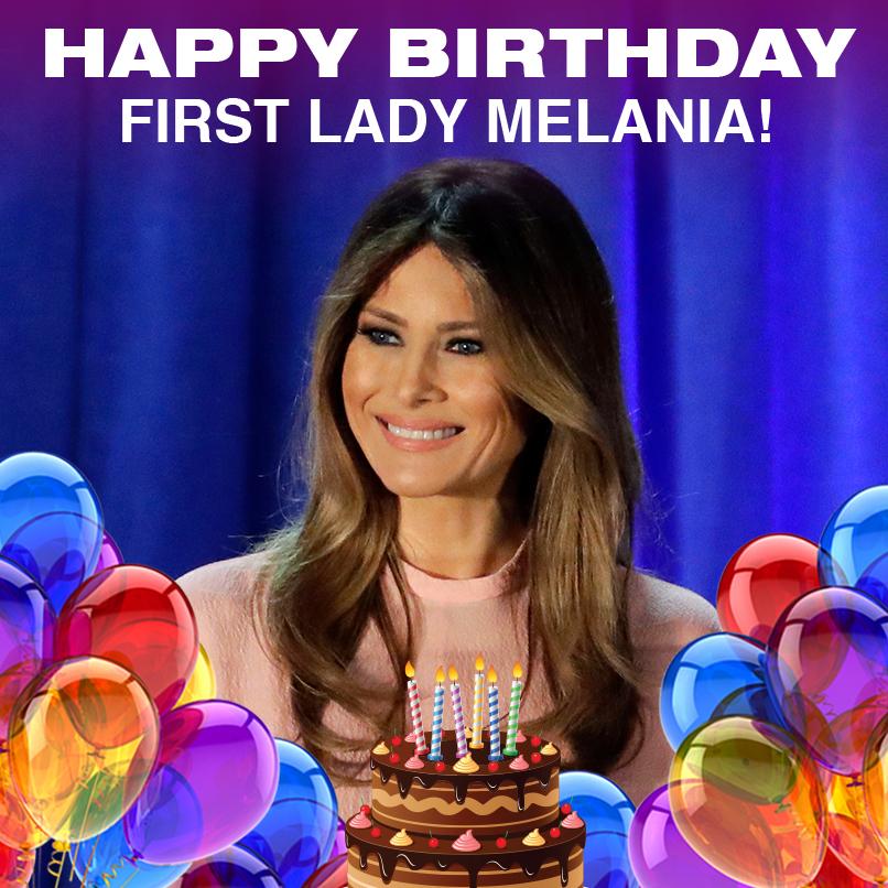 Happy Birthday to the First Lady of the United States, Melania Trump! 