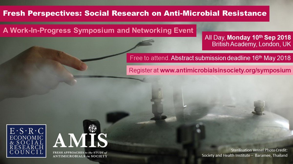 ESRC Symposium on Social Research and AMR 10 September 2018. Applications now open for oral/poster presentation participation (deadline 16 May) and attendance participation (deadline 6 July). Places fully funded for successful applicants. Apply here: antimicrobialsinsociety.org/commentary/sym…
#AMR