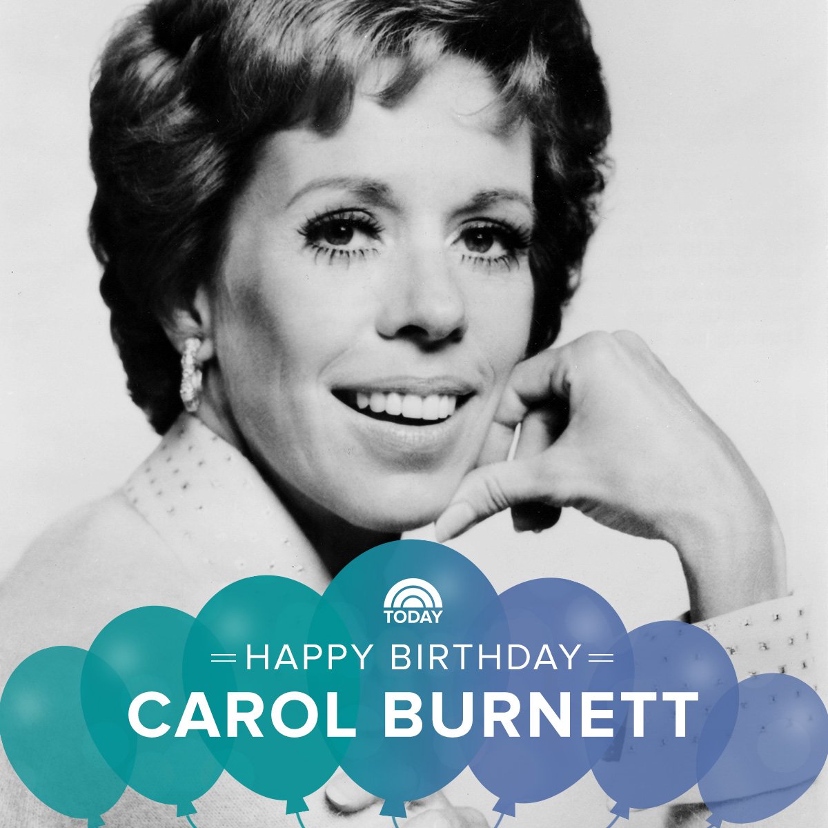 Remessageed TODAY ( Happy 85th birthday, Carol Burnett!  