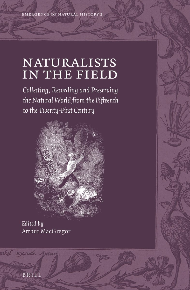 Brill_Biology's tweet photo. Thank you @SirDavidBBC for kindly writing the foreword to 'Naturalists in the Field: Collecting, Recording and Preserving the Natural World from the Fifteenth to the Twenty-First Century' by Arthur MacGregor, which is now available 
#SHNH #historyofscience https://t.co/fOAKJJuzDu https://t.co/tngOmRtYFm