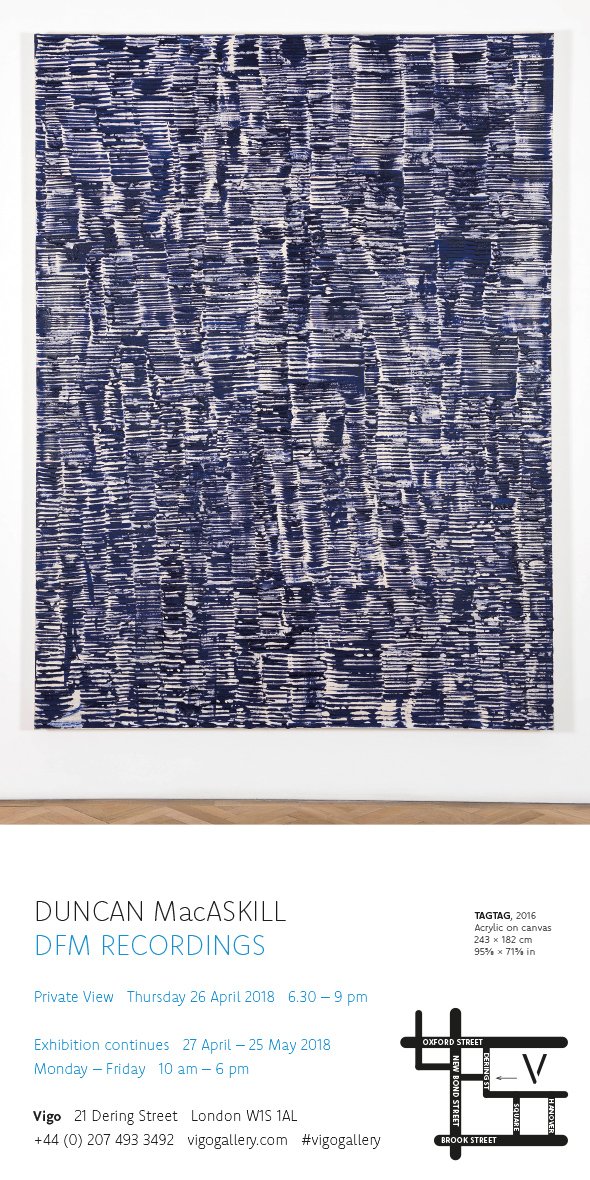 Duncan MacAskill <a href="/vigogallery/">Vigo Gallery</a> 'DFM Recordings' 27 April - 25 May 2018
Private View Tonight, 26 April 2018, 6:30 - 9pm
#dna #markmaking #paint #selfportrait #Abstract #duncanmacaskill #vigogallery