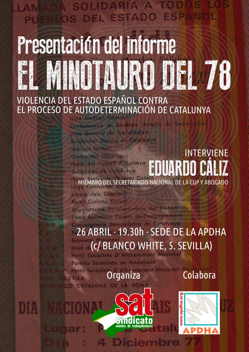 APDHASevilla's tweet photo. ❌IMPORTANTE❌ Esta tarde a las 19.30h nos vemos en la Sede de @APDHA en la presentación organizada por el @SAT_nacional del informe 'El Minotauro del 78' con la intervención de Eduardo Cáliz ¡¡No faltes!! 😉 https://t.co/0Xb0f3yG3z