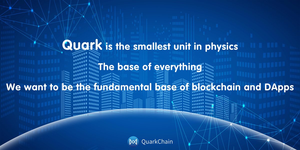 RealQuarkChain's tweet image. Quark is the smallest unit in physics The base of everything We want to be the fundamental base of blockchain and DApps