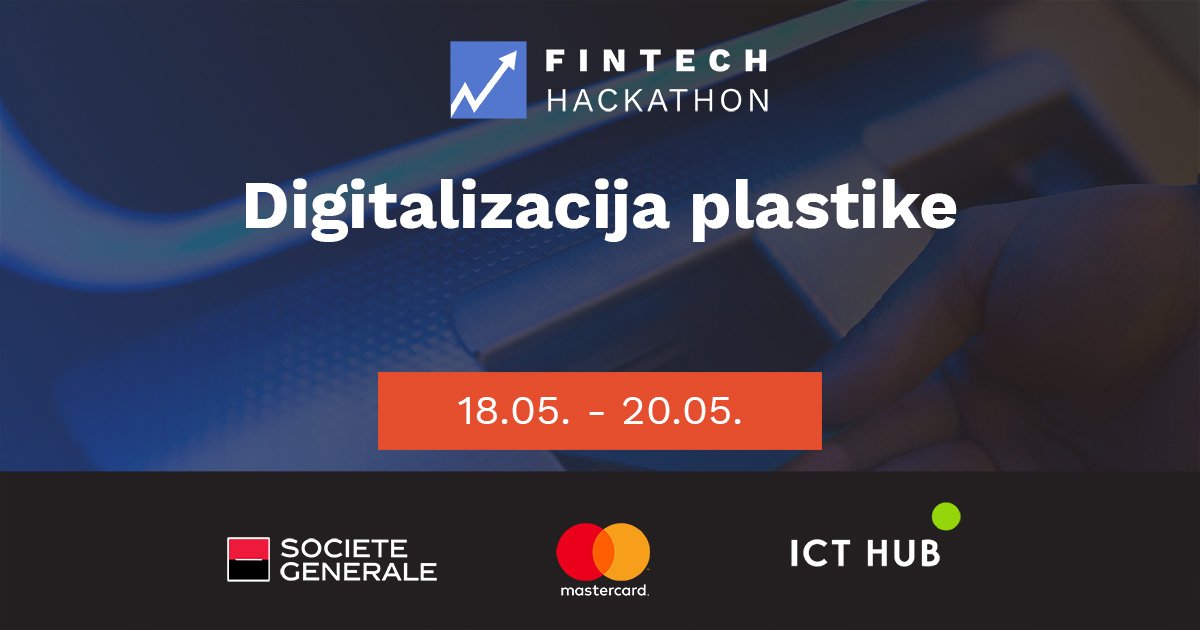 ICTHubBgd's tweet photo. Otvorene su prijave za Treći #fintech #hakaton, koji organizuju @SG_Srbija, @MastercardRS i ICT hub! Šta čekaš? Prijavi se: https://t.co/BXsI68t6Ch https://t.co/i56prZV4yV
